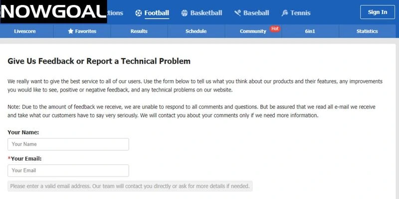 Gửi feedback khi gặp vấn đề lúc sử dụng website Nowgoal Gửi feedback khi gặp vấn đề lúc sử dụng website Nowgoal
