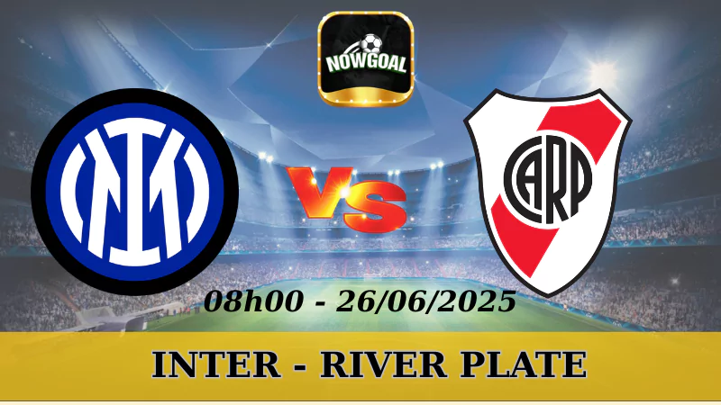 Kèo Nhà Cái FIFA Club World Cup - Inter Vs River Plate, 26/6/2025