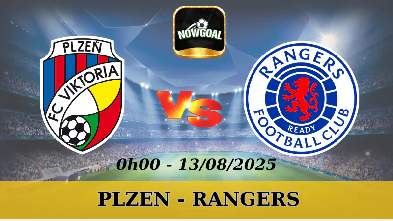 Soi Kèo Plzen Vs Rangers - VL Champions League - 13/08/2025