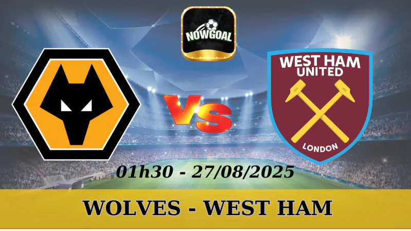 Soi Kèo Wolves Vs West Ham - EFL Cup - 27/08/2025
